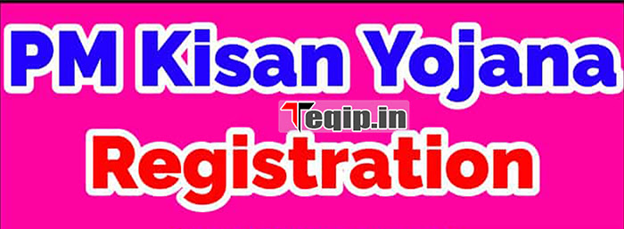 PM Kisan Yojana Registration