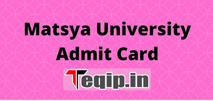 matsya university admit card