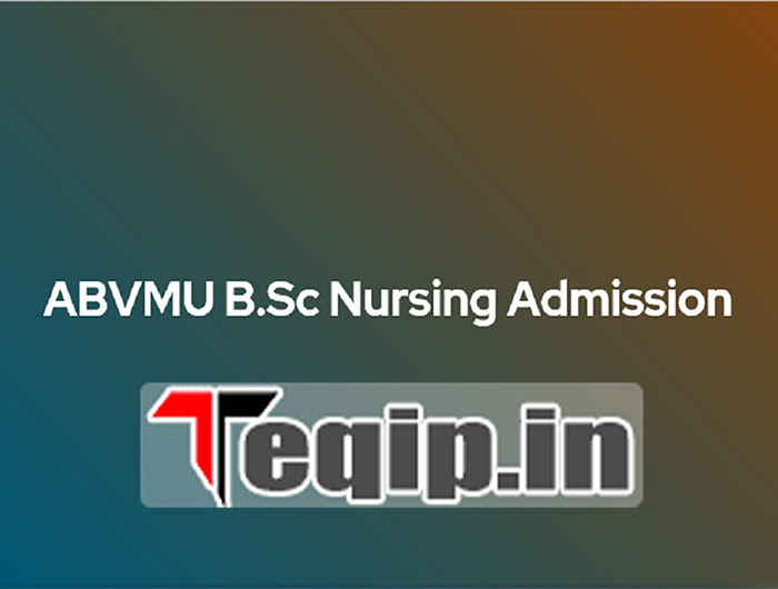 ABVMU CET B.SC Nursing Admission