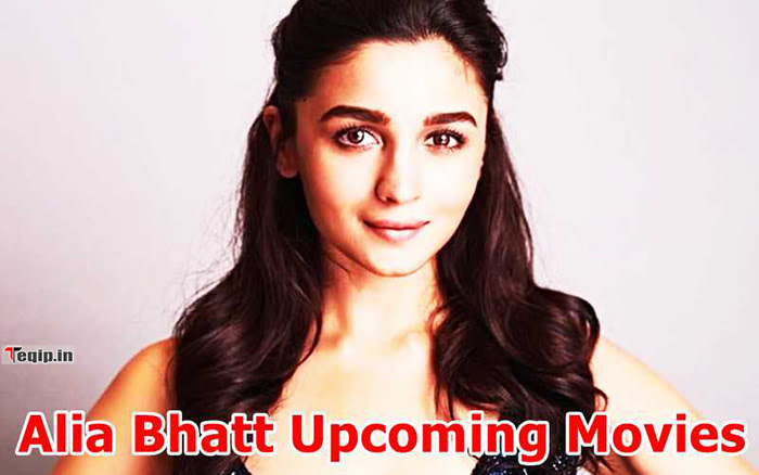 Alia Bhatt Upcoming Movies 2022,2023 & 2024