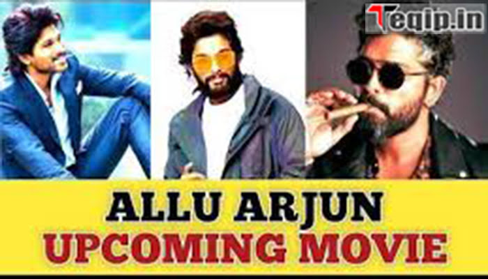 Allu Arjun Upcoming Movies 2022, 2023& 2024