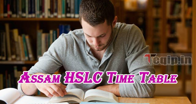 Assam HSLC Time Table