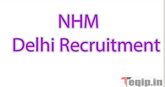 NHM Delhi Recruitment