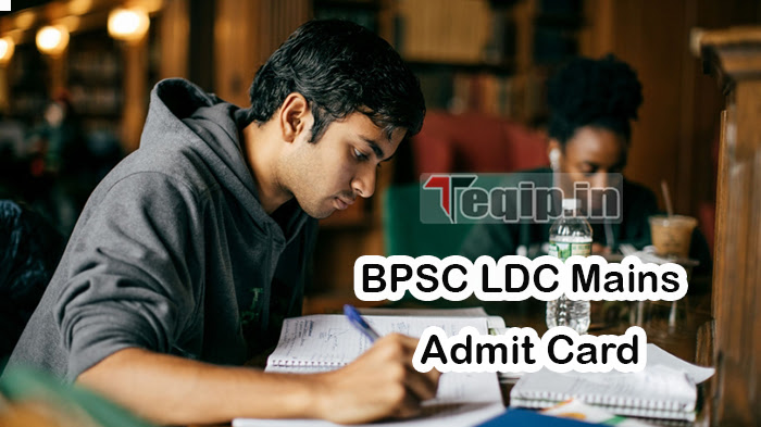 BPSC LDC Mains Admit Card