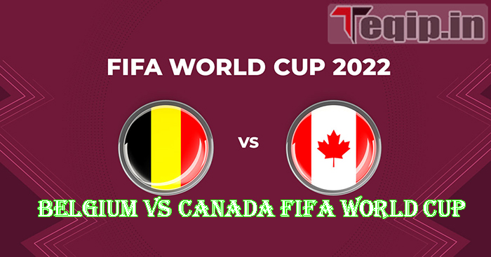 Belgium vs Canada FIFA World Cup