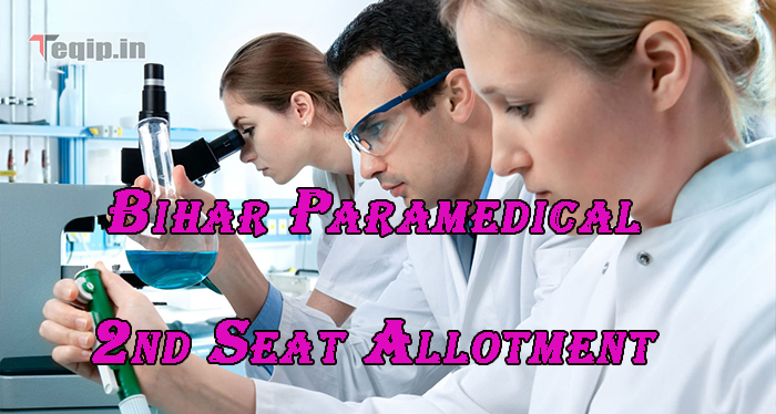 Bihar Paramedical 2nd Seat Allotment