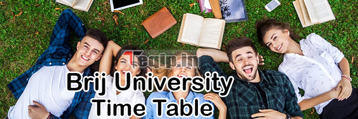 Brij University Time Table