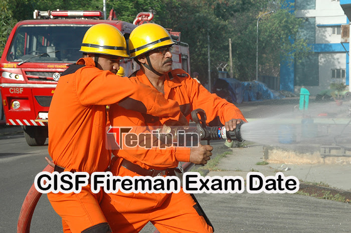 CISF Fireman Exam Date