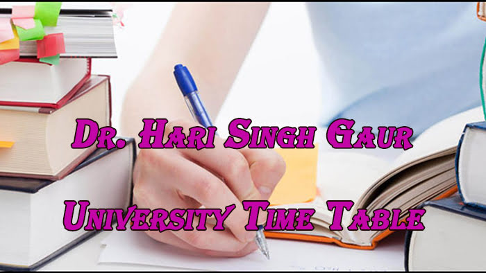 Dr. Hari Singh Gaur University Time Table