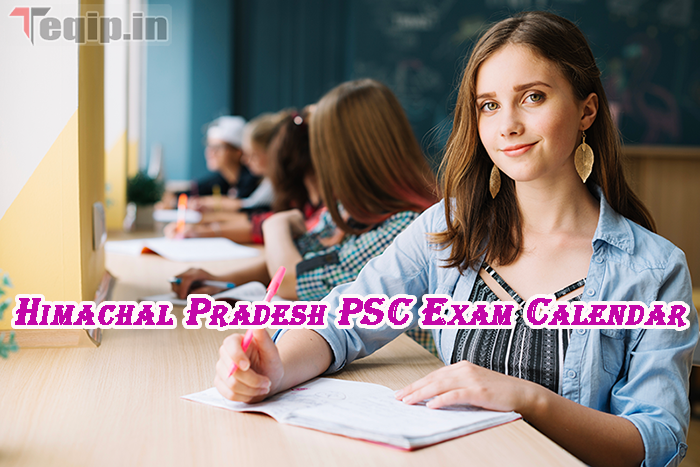 Himachal Pradesh PSC Exam Calendar