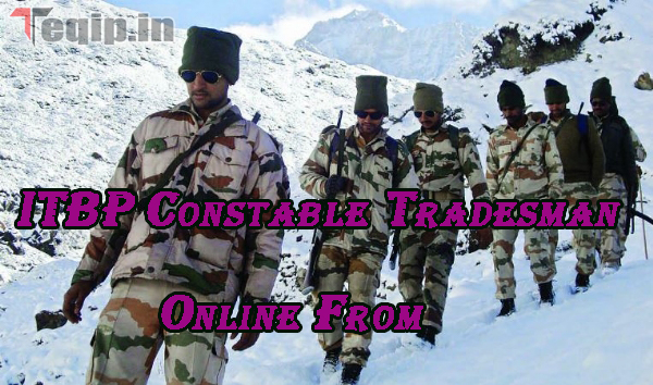 ITBP Constable Tradesman Online From