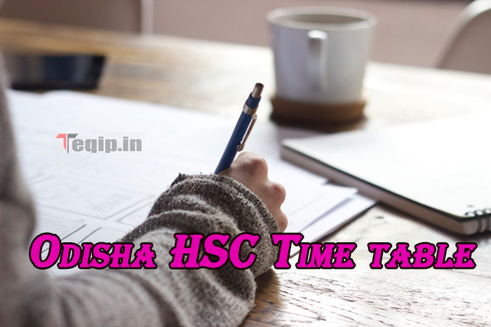 Odisha HSC Time table