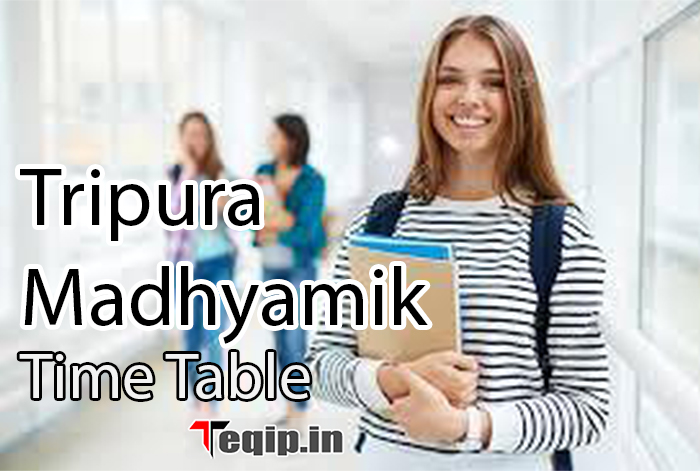 Tripura Madhyamik Time Table