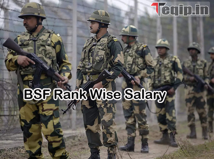 BSF Rank Wise Salary
