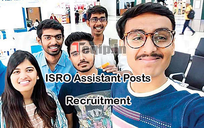 ISRO Assistant Posts Recruitment
