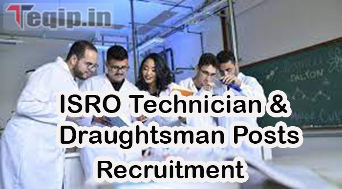ISRO Technician & Draughtsman Posts Recruitment