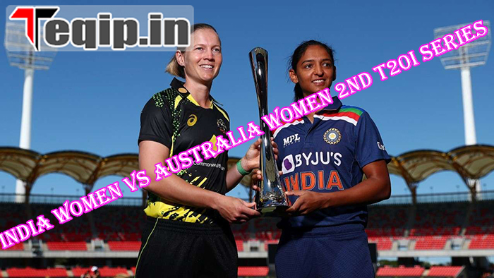 India Women vs Australia Women 2nd T20I Series