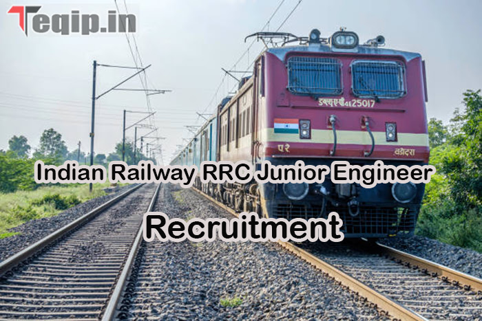 Indian Railway RRC Junior Engineer Posts Recruitment