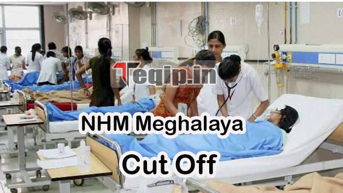 NHM Meghalaya Cut Off