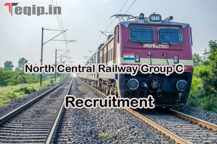 North Central Railway Group C Post Recruitment