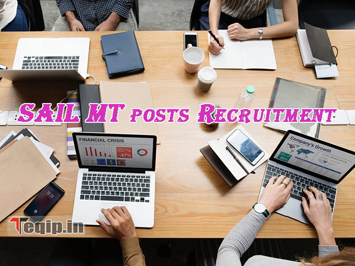 SAIL MT posts Recruitment