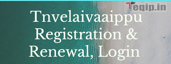 TNVelaivaaippu Registration