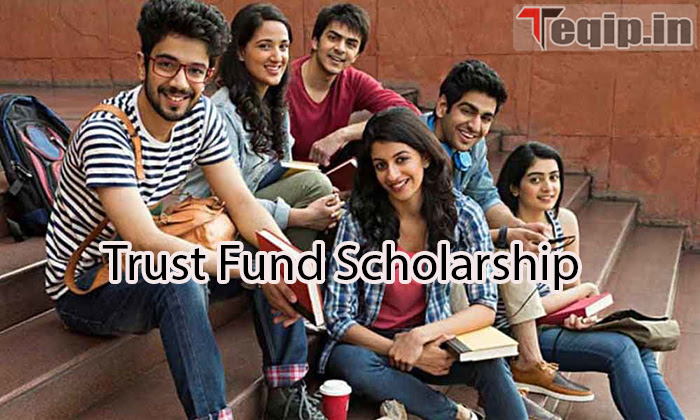 Trust Fund Scholarship