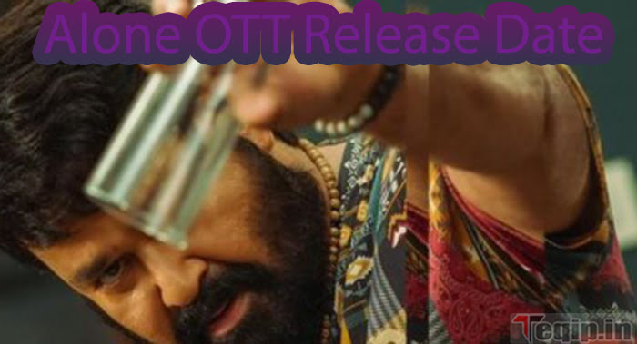 Alone Malayalam Movie OTT Release Date