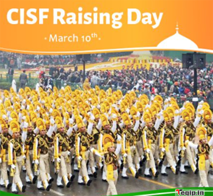 10 March - CISF Raising Day