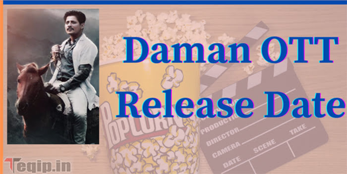 Daman OTT Release Date