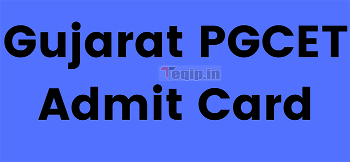 Gujarat PGCET Admit Card