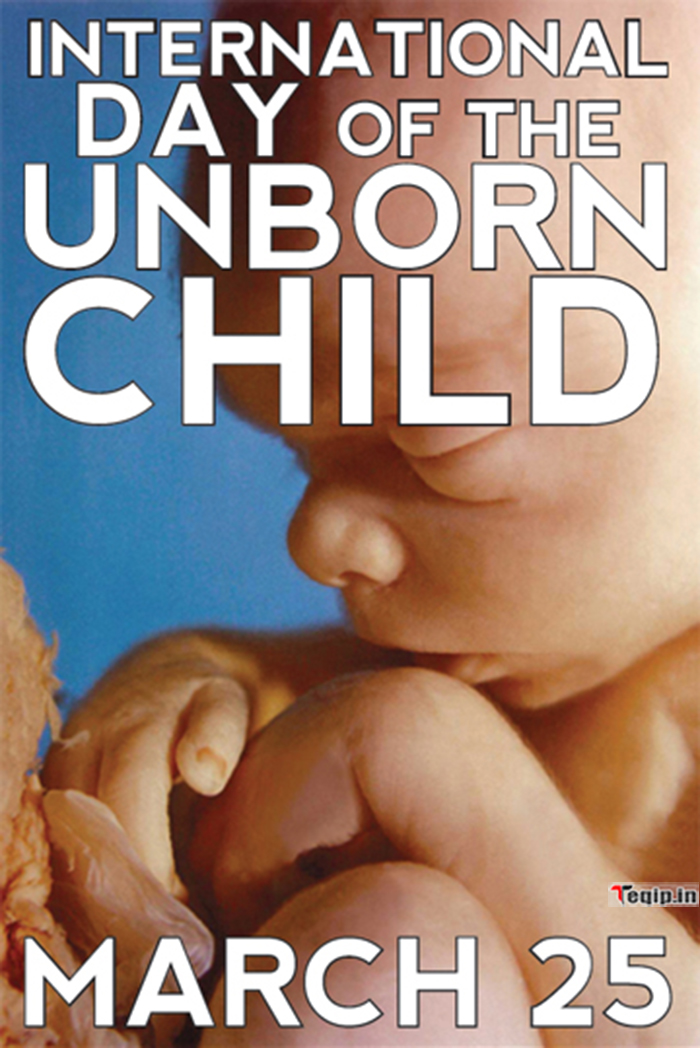 25th March - International Day of the Unborn Child