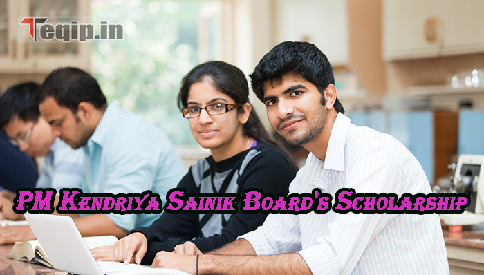 PM Kendriya Sainik Board's Scholarship