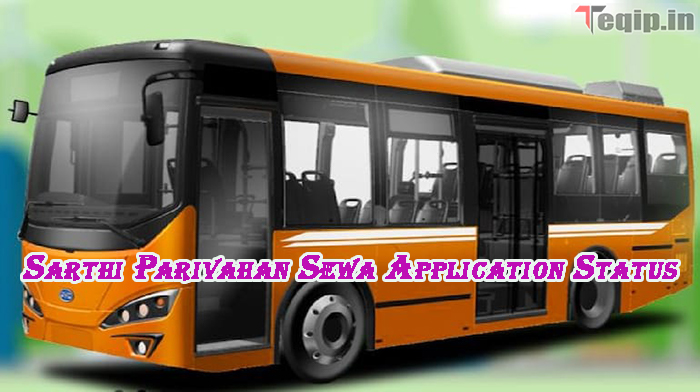 Sarthi Parivahan Sewa Application Status