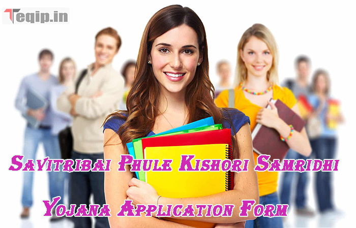 Savitribai Phule Kishori Samridhi Yojana Application Form