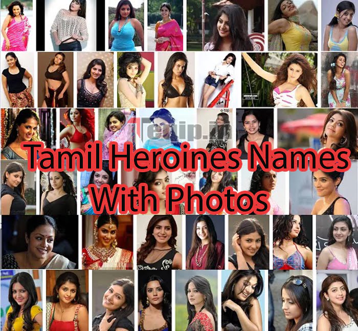 Tamil Heroines Names With Photos, All Tamil Actress Pics
