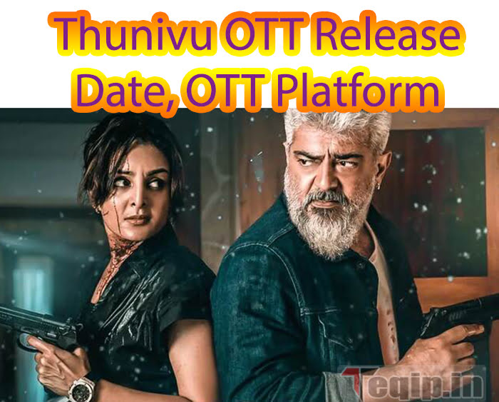 Thunivu Movie OTT Release Date