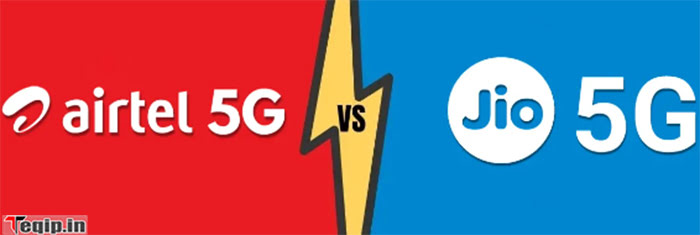 Airtel 5G Vs Jio 5G