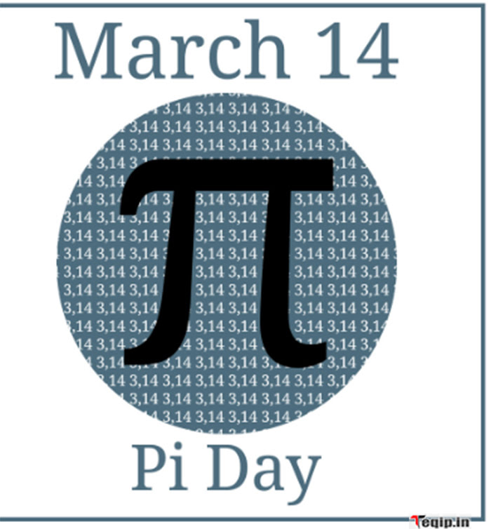 14 March – Pi Day