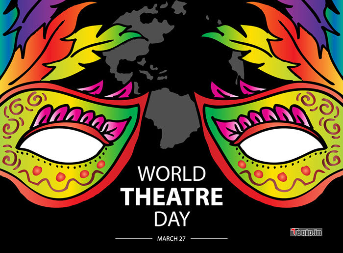 27 March - World Theatre Day