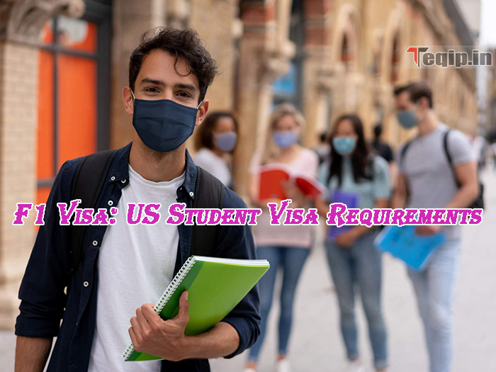 F1 Visa: US Student Visa Requirements