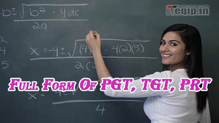 Full Form Of PGT TGT PRT Difference Between PRT TGT And PGT Teacher