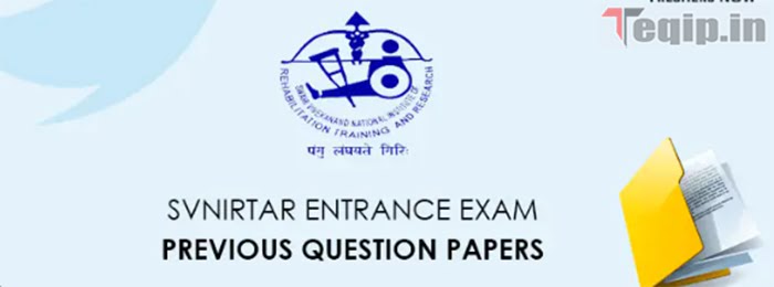 SVNIRTAR Entrance Exam Previous Question Papers 2023