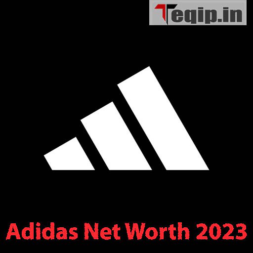 Adidas Net Worth 2023