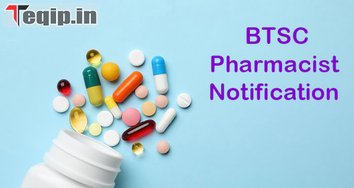 BTSC Pharmacist Notification 2024