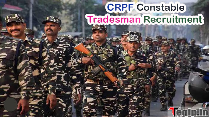 CRPF Constable Tradesman Recruitment 2024