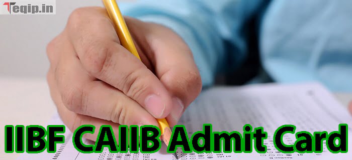 IIBF CAIIB Admit Card