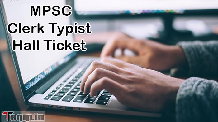 MPSC Clerk Typist Hall Ticket 2023