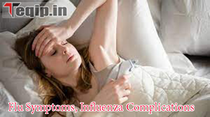 Flu Symptoms, Influenza Complications
