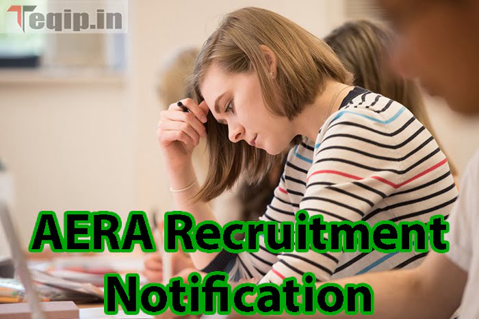 AERA Recruitment Notification